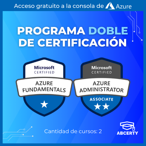 Programa Doble: Azure Fundamentals + Azure Administrator Associate